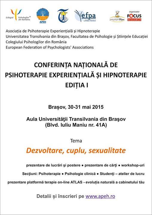 Prima Conferinţă Naţională de Psihoterapie Experienţială şi Hipnoterapie pe tema: Dezvoltare, cuplu, sexualitate