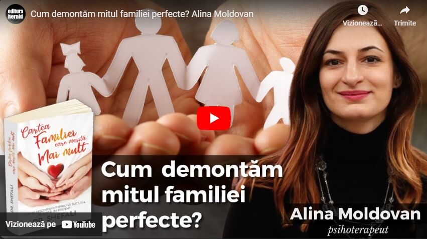 Cum demontăm mitul familiei perfecte? Alina Moldovan
